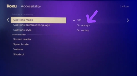 select on always on roku device to get subtitles 