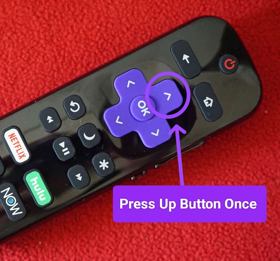 press up button on the Roku remote to clear cache on Roku with remote 