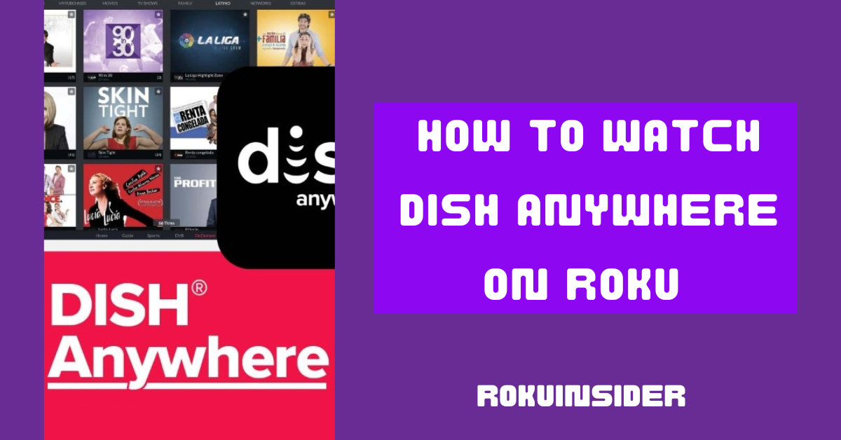 How to watch Dish Anywhere on Roku tv