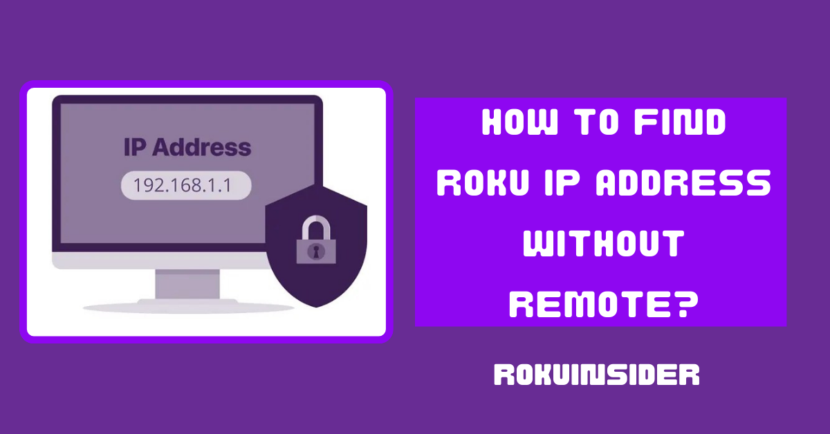 Where to find Roku IP address without remote