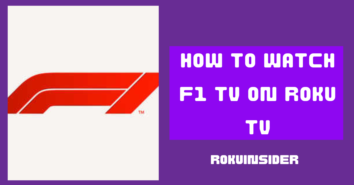 how to get F1 TV on Roku tv
