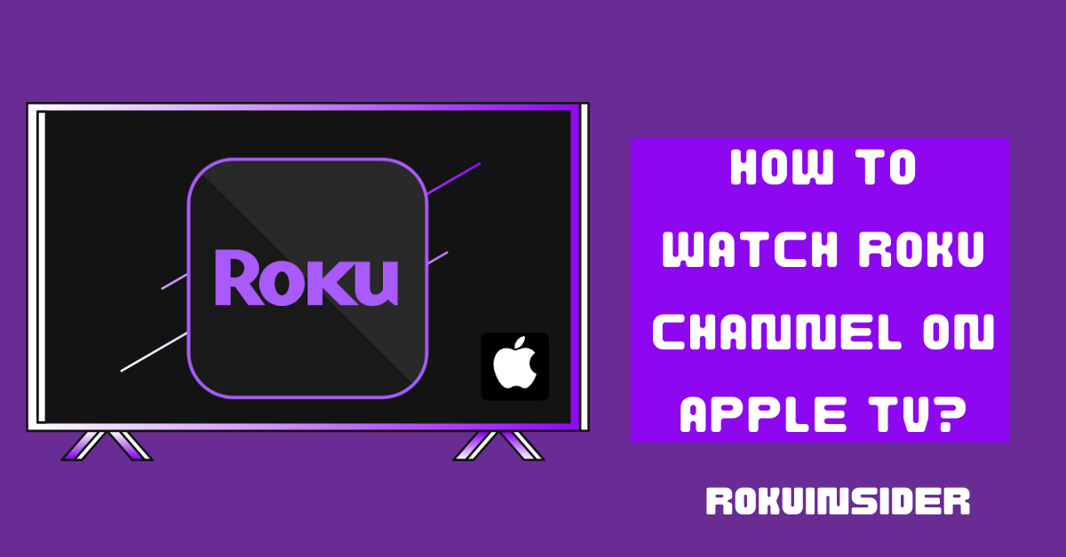 How to watch Roku Channel on Apple TV