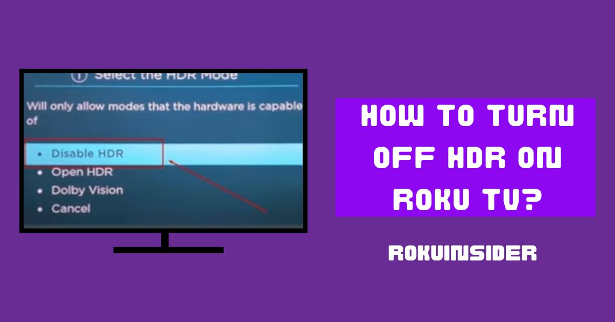 How to Turn Off HDR on Roku TV